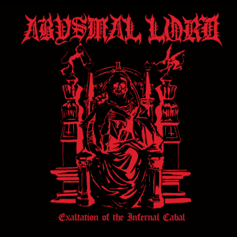 ABYSMAL LORD Exaltation Of The Infernal Cabal RED [VINYL 12"]